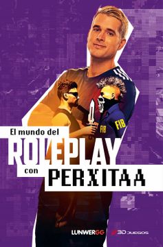 portada El Mundo del Roleplay con Perxitaa (in Spanish)