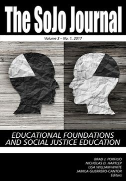 portada The SoJo Journal Volume 3 Number 1 2017, Educational Foundations and Social Justice Education