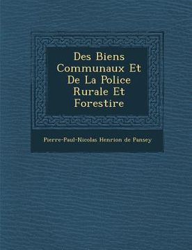 portada Des Biens Communaux Et de La Police Rurale Et Foresti Re (in French)