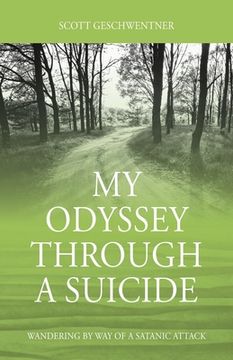 portada My Odyssey Through a Suicide: Wandering by way of a Satanic Attack 
