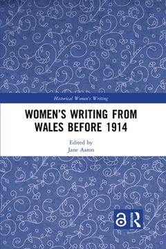 portada Womenã¢Â â s Writing From Wales Before 1914 (Historical Women's Writing) [Soft Cover ] (en Inglés)