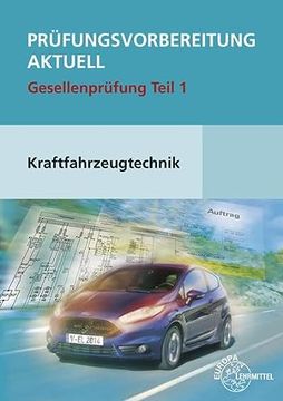 portada Prüfungsvorbereitung Aktuell Kraftfahrzeugtechnik: Gesellenprüfung Teil 1 (en Alemán)