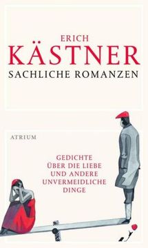portada Sachliche Romanzen: Gedichte über die Liebe und andere unvermeidliche Dinge (in German)