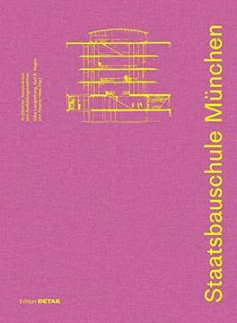 portada Staatsbauschule München: Architektur, Konstruktion und Ausbildungstradition (in German)