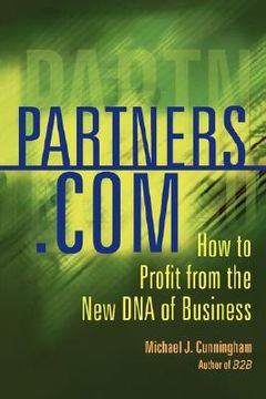 portada partners.com: how to profit from the new dna of business (en Inglés)