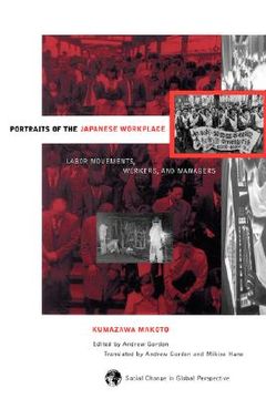 portada portraits of the japanese workplace: labor movements, workers, and managers (en Inglés)