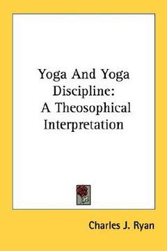 portada yoga and yoga discipline: a theosophical interpretation (in English)