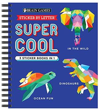 portada Brain Games - Sticker by Letter: Super Cool - 3 Sticker Books in 1 (30 Images to Sticker: In the Wild, Dinosaurs, Ocean Fun) (en Inglés)