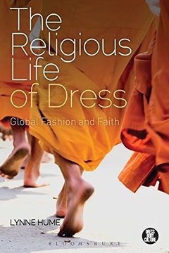 portada The Religious Life of Dress: Global Fashion and Faith (Dress, Body, Culture) (en Inglés)