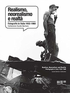 portada Realism, Neorealism and Reality: Photographs in Italy 1932–1968: Guido Bertero Collection (in English)