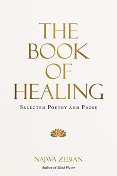 portada The Book of Healing: Selected Poetry and Prose (en Inglés)