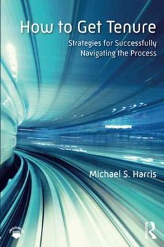 portada How to get Tenure: Strategies for Successfully Navigating the Tenure Process (in English)
