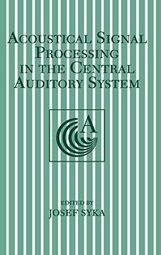 portada Acoustical Signal Processing in the Central Auditory System (in English)