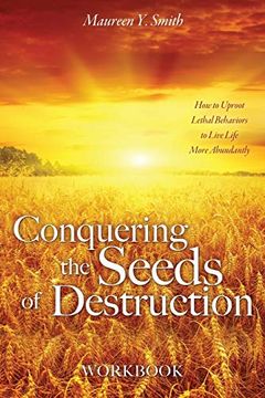portada Conquering the Seeds of Destruction Workbook (en Inglés)