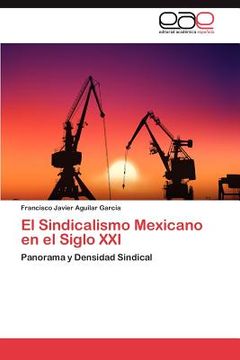 portada el sindicalismo mexicano en el siglo xxi (en Inglés)