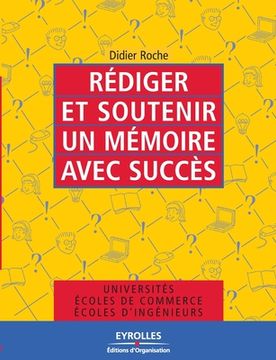 portada Rédiger et soutenir un mémoire avec succès (en Francés)