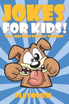 portada Jokes for Kids: Silly Joke Book for Kids Ages 5-12 (en Inglés)
