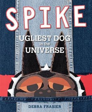 portada spike: ugliest dog in the universe