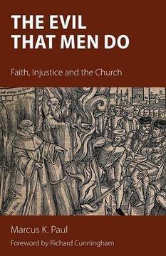 portada The Evil that Men Do: Faith, Injustice and the Church