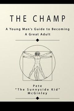 portada The Champ: A Young Man's Guide to Becoming a Great Adult (en Inglés)