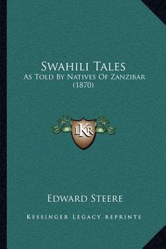portada swahili tales: as told by natives of zanzibar (1870) (en Inglés)