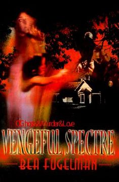 portada vengeful spectre: of ghosts & murder & love (en Inglés)