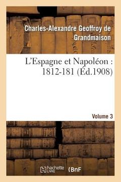 portada L'Espagne Et Napoléon: 1812-184, Volume 3 (in French)