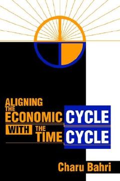 portada aligning the economic cycle with the time cycle