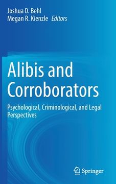 portada Alibis and Corroborators: Psychological, Criminological, and Legal Perspectives (en Inglés)