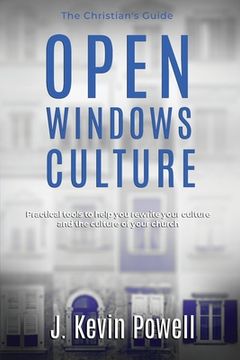 portada Open Windows Culture - The Christian's Guide: Practical tools to help you rewrite your culture and the culture of your church