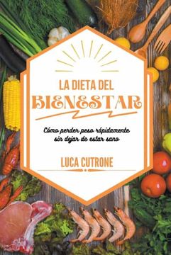 portada La dieta del bienestar: cómo perder peso rápidamente sin dejar de estar sano