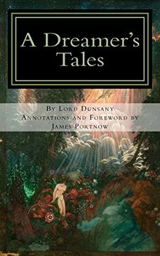 portada A Dreamer's Tales: Annotated Edition (en Inglés)