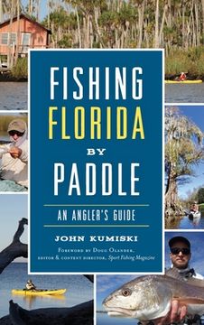 portada Fishing Florida by Paddle: An Angler's Guide (en Inglés)