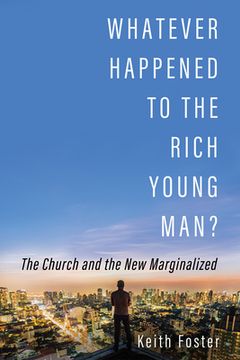 portada Whatever Happened to the Rich Young Man? (en Inglés)