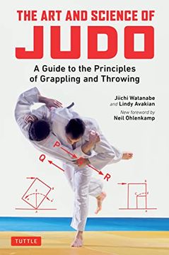 portada The art and Science of Judo: A Guide to the Principles of Grappling and Throwing (in English)