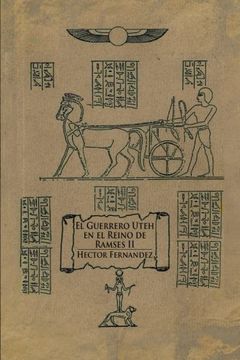 portada El Guerrero Uteh en el Reino de Ramses ii