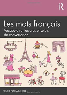 portada Les Mots Français: Vocabulaire, Lectures et Sujets de Conversation (in English)