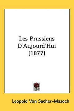 portada les prussiens d'aujourd'hui (1877) (in English)