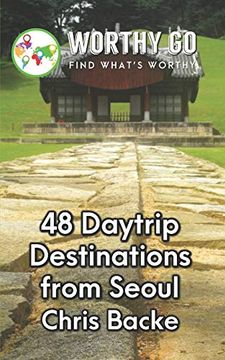 portada 48 Daytrip Destinations From Seoul (en Inglés)