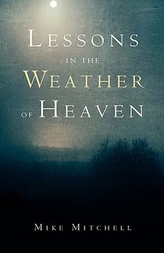 portada lessons in the weather of heaven (en Inglés)