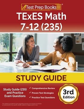 portada TExES Math 7-12 Study Guide (235) and Practice Exam Questions [3rd Edition] (in English)