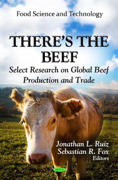 portada There's the Beef: Select Research on Global Beef Production & Trade. Edited by Jonathan l. Ruiz, Sebastian r. Fox 
