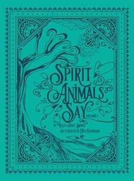 portada Spirit Animals Say: Volume 1 (in English)