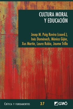 portada Cultura Moral y Educación: 037 (Critica y Fundamentos) (in Spanish)