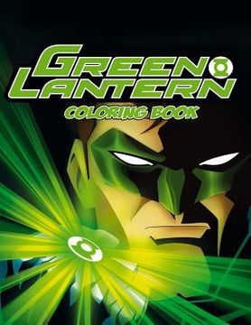 portada Green Lantern Coloring Book: Coloring Book for Kids and Adults with Fun, Easy, and Relaxing Coloring Pages (in English)