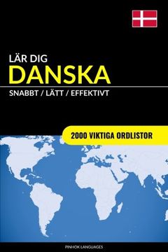 portada Lär dig Danska - Snabbt / Lätt / Effektivt: 2000 viktiga ordlistor (Swedish Edition)