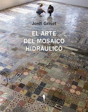 portada El Arte del Mosaico Hidráulico: 10 (in Spanish)