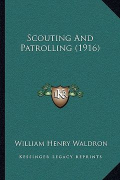 portada scouting and patrolling (1916) (en Inglés)