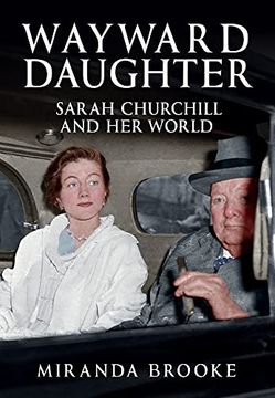 portada Wayward Daughter: Sarah Churchill and her World (en Inglés)