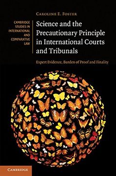 portada Science and the Precautionary Principle in International Courts and Tribunals: Expert Evidence, Burden of Proof and Finality (Cambridge Studies in International and Comparative Law) 